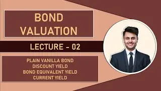 Bond Valuation l Security Valuation Lecture-02 🔥 Plain Vanilla Bond l Discount Yield l CA FINAL