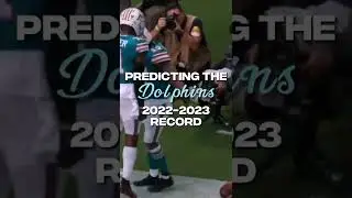 predicting the dolphins 2022-2023 record #shorts #nfl #UEcomp3 #prmcreate