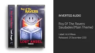 Roy Of The Ravers - Saudades (Main Theme) [Acid Waxa]