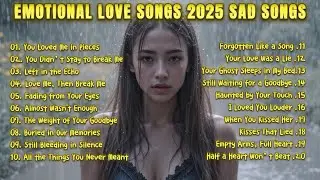 Sad Love Songs & Heartbroken Melodies | Perfectly love song relaxing | Soft heartbreak Music 1 Hour