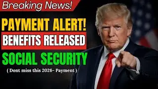 Major Social Security Alert &ndash; Payments Started Yesterday [Jan 2026]