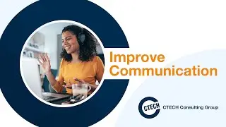 Improve Communication | CTECH Consulting Group
