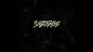 Sabotage-And Short Goodbyes