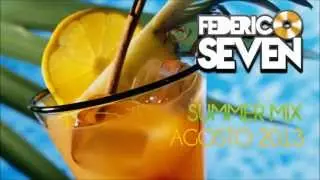 SUMMER MIX AGOSTO 2013 - COMMERCIALE - FEDERICO SEVEN