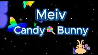 🍭🐰【VTuber Birthday Video】【Meiv Candy Bunny】🍭🐰