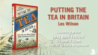 Les Wilson Book Launch: Putting the Tea in Britain