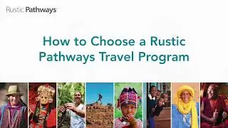 How to Choose a Rustic Pathways Program: Introduction