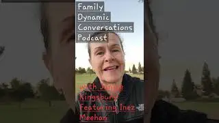 Family Dynamic Conversations Podcast featuring Inez Meehan #familydynamics #podcast #nezzysweets