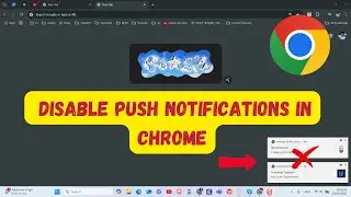 🔥 How to Remove Chrome Push Notifications on Your Browser 🔥