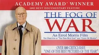 The Fog of War - Robert McNamara (Part #1)