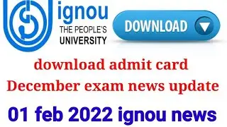 BIG NEWS IGNOU l 1 February 2022 ignou news l dec 2021 exame date l