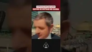 Jogando poker depois de entrar no Samba
