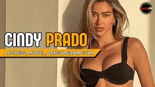 (Cindy Prado) Actress, Model, & Instagram Star | Biography & Info #cindyprado #models