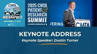 Keynote Address - 2025 CMTA Patient & Research Summit