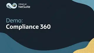 NetSuite Compliance 360: Demo