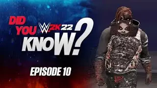 WWE 2K22 Did You Know?: Hidden Fiend Champion Entrance, LA Knight, Crowd Chants & More! (Episode 10)