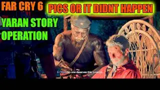 Far Cry 6 Pics or It Didnt Happen Yaran Story Operation - Far Cry 6 Gameplay Story Mode