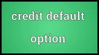 Credit default option Meaning