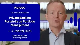 Opf&oslash;lgning p&aring; Nordea Private Banking Portef&oslash;lje/Portfolio Management - 4. kvartal 2025