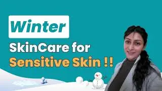Winter Skincare for Sensitive Skin | A Sensitive Skin Guide
