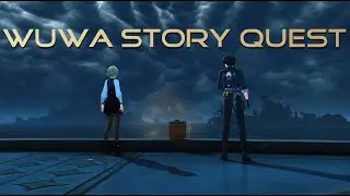 The Star That Voyages Far | Wuthering Waves Main Story Quest