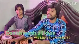 Chupke chupke raat din by Danish monis ali khan by original ustad ghulam ali sahab