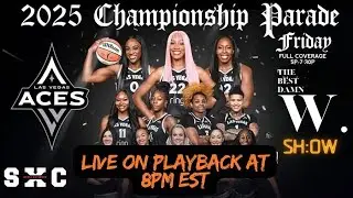 LAS VEGAS ACES PARADE WATCH PARTY!!!