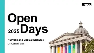 UCL Nutrition and Medical Sciences BSc 2025 Virtual Open Day