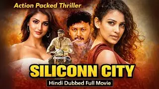 Siliconn City | Action Packed Blockbuster | Hindi Dubbed Full Movie
