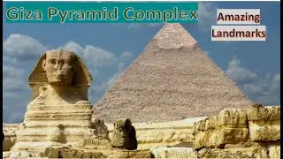 Giza Pyramid Complex History 🇪🇬 Giza Necropolis 🇪🇬 Amazing Landmarks