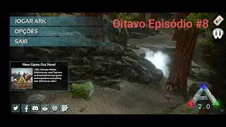 ARK MOBILE 2.0 Oitavo Episodio