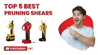 Top 5 Best Electric Pruning Shears in 2025
