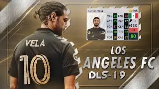 PLANTILLA! LOS ANGELES FC | LIGA MLS | ACTUALIZADO 2020 | CON RONALDINHO Y DIEGO MARADONA | DLS 19