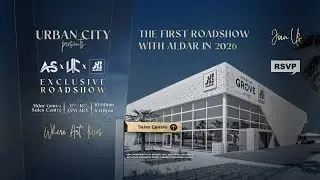 ALDAR Roadshow 2026 | Abu Dhabi Real Estate Investment Event with Urban City x Alsraha x ALDAR