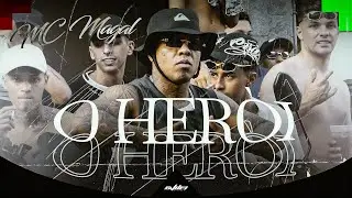 MC Magal - O Herói (Clipe Oficial) DJ Gustavo Martins