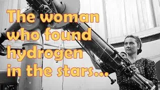 Cecilia Payne - the woman who found hydrogen in the stars... ✨😮