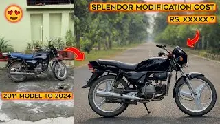 MODIFICATION COST OF MY OLD MODEL (2011) SPLENDOR TO NEW MODEL (2024-25) | BEST MODIFIED SPLENDOR