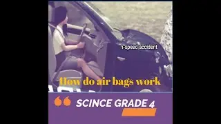 How do air bags work? - science grade 4