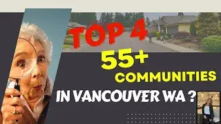 TOP 4 Retirement Communities to BUY Homes IN | Vancouver WA
