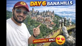 Bana Hills | French Village | Golden Bridge | Danang Day 6 Vlog | Vietnam in Budget