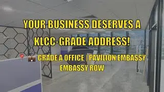 Grade A Office for Rent @ Pavilion Embassy, KL | Embassy Row Location Near KLCC
