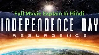 Independence Day Resurgence Explained in Hindi | Alien Attack Returns