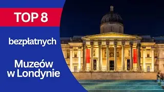 Top 8 Bezpłatnych muzeów w Londynie