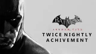 Batman Arkham City Twice Nightly Achievement (New Game Plus)