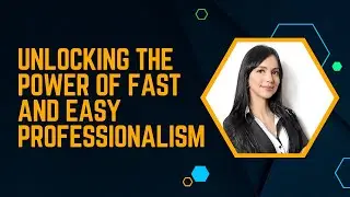 Unlocking the Power of Fast and Easy Professionalism - Marketing Tips - #ProfessionalImpact