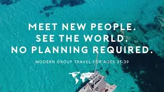 Group Travel for Solo Travelers | Connect with New Friends Around the World
