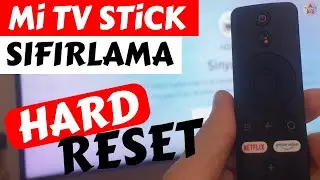 Xiaomi Mi TV Stick Sıfırlama Fabrika Ayarlarına D&ouml;nd&uuml;rme (Xiaomi Mi TV Stick Hard Reset)