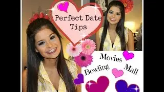 Top 5 Tips for the Perfect Date | Madison Danielle