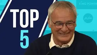 Top 5 | Claudio Ranieri Moments 2015/16