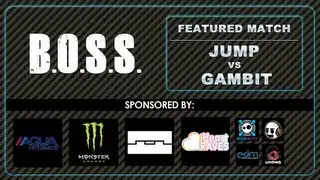 [BOSS REMIX FEB-2013] Jump vs Gambit Round 2 Featured Match [EmazingLights.com]